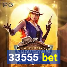 33555 bet